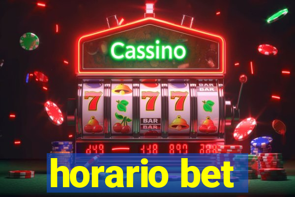 horario bet